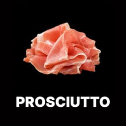 Prosciutto