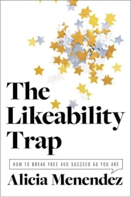 The Likeability Trap
