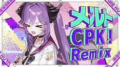 Melt CPK Remix